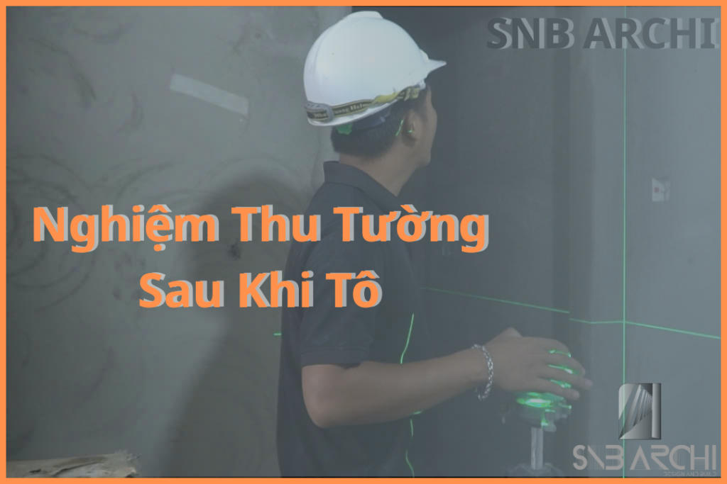 Nghiệm thu tường sau khi tô