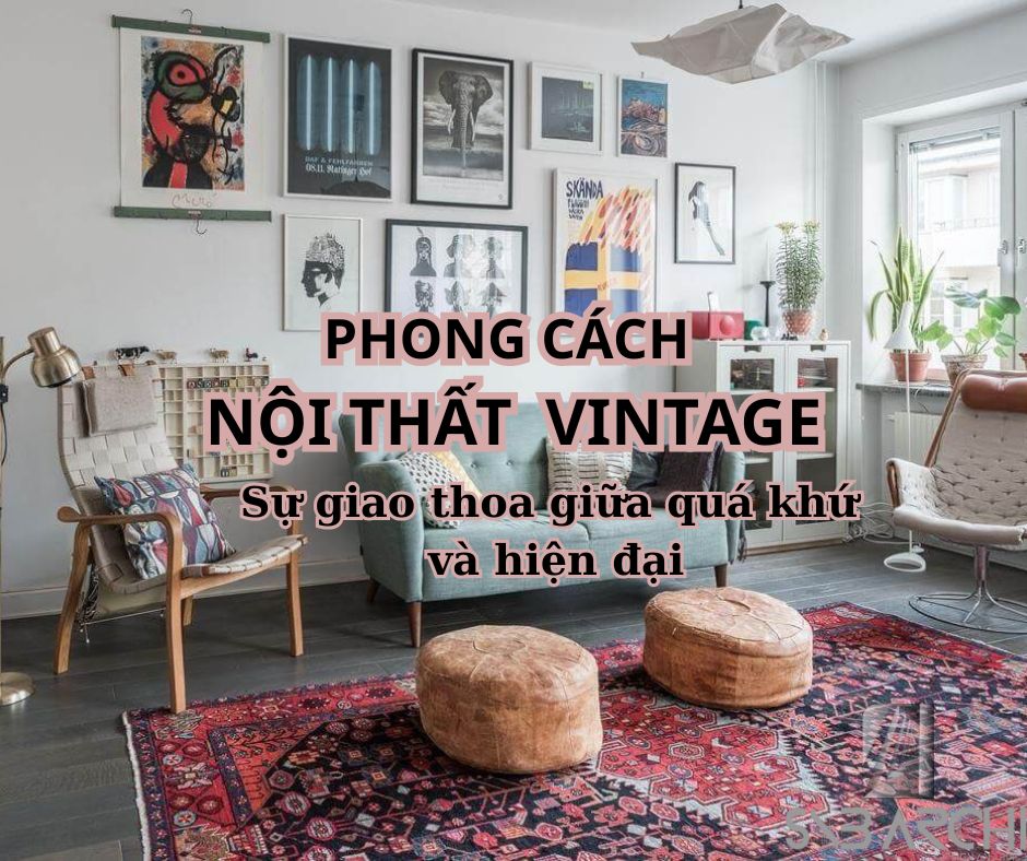 Phong cách nội thất Vintage